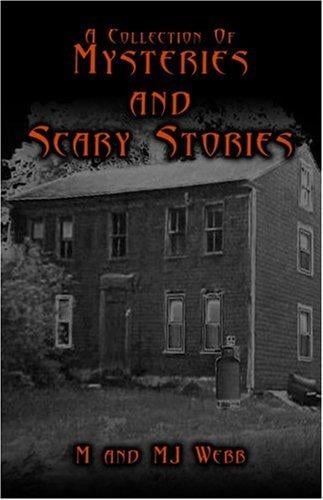 A Collection of Mysteries and Scary Stories