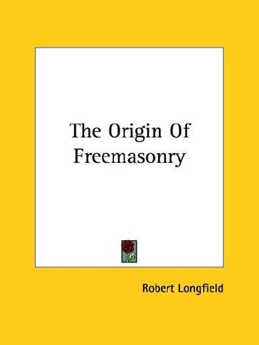 The Origin Of Freemasonry