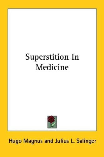 Superstition in Medicine