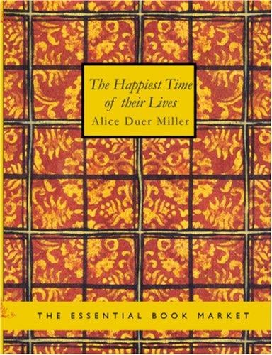 The Happiest Time of Their Lives (Large Print Edition)