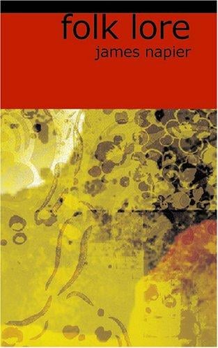 Folk Lore: Superstitious Beliefs in the West of Scotland with