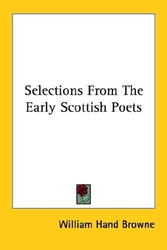 Selections From The Early Scottish Poets