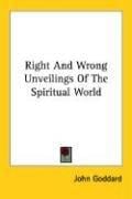Right And Wrong Unveilings Of The Spiritual World