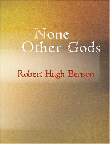 None Other Gods (Large Print Edition)
