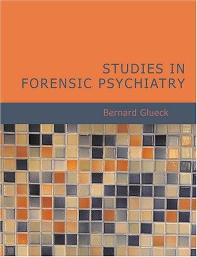 Studies in Forensic Psychiatry (Large Print Edition)
