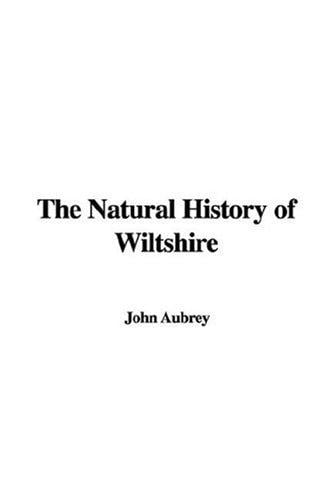 The Natural History of Wiltshire