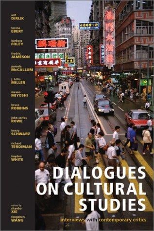 Dialogues on cultural studies: interviews with contemporary critics