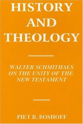 History and Theology: Walter Schmithals on the Unity of the New Testament (Art of War)
