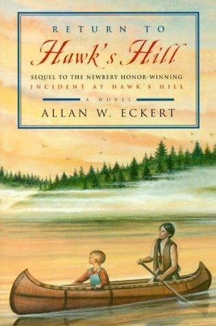 Return to Hawk's Hill: Sequel to the Newbery Honor-Winning Incident at Hawk's Hill