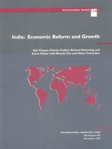 India: Recent Reforms & the Growth Response. (Occasional Paper Ser No 134)