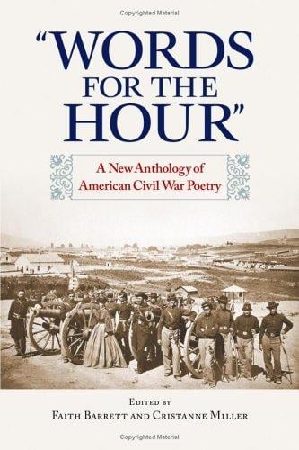Words for the Hour: A New Anthology of American Civil War Poetry
