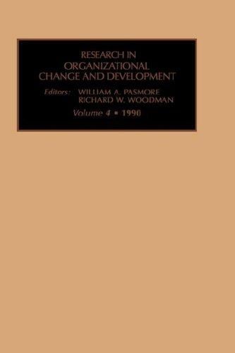 RES ORG CHG DEV V 4 (Research in Organizational Change and Development)