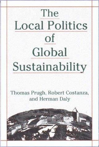 The Local Politics of Global Sustainability