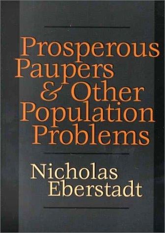 Prosperous Paupers and Other Population Problems