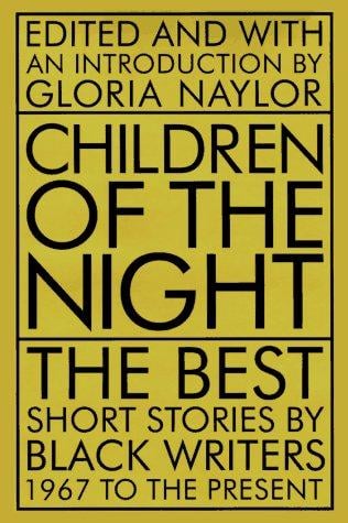Children of the Night: The Best Short Stories by Black Writers, 1967 to the Present
