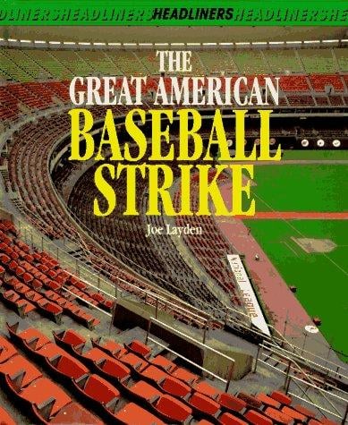 The great American baseball strike