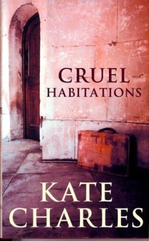 Cruel Habitations
