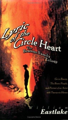 Lyric of the circle heart: the Bowman family trilogy