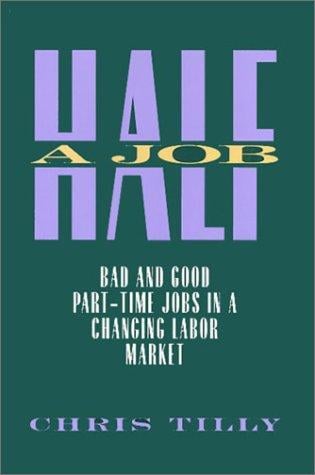 Half a job: bad and good part-time jobs in a changing labor market