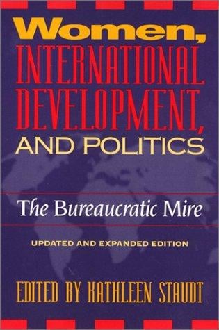Women, International Development and Politics: The Bureaucratic Mire (Women in the Political Economy)