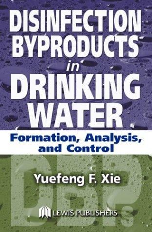 Disinfection Byproducts in Drinking Water: Formation, Analysis, and Control