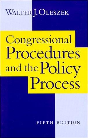 Congressional procedures and the policy process