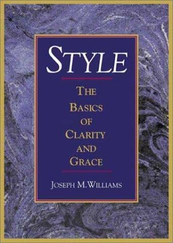 Style: the basics of clarity and grace