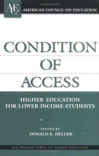 Condition of Access: Higher Education for Lower Income Students