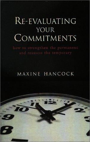 Re-Evaluating Your Commitments
