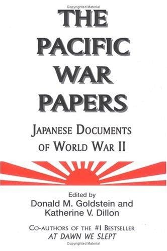 The Pacific War papers: Japanese documents of World War II