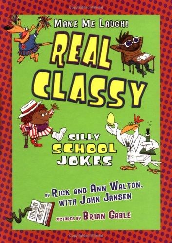 Real Classy: Silly School Jokes (Make Me Laugh)