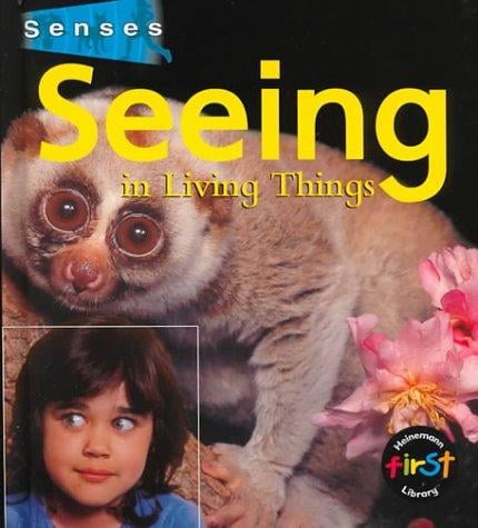 Seeing in Living Things (Senses)