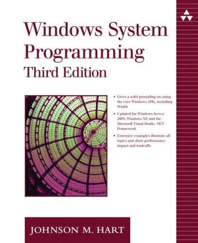 Windows System Programming (3rd Edition) (The Addison-Wesley Microsoft Technology Series)