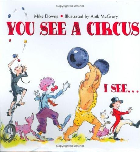 You see a circus, I see--