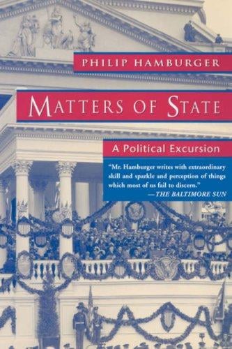 Matters of State: A Political Excursion