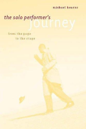 The solo performer's journey: from the page to the stage