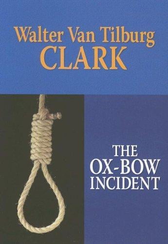 The ox-bow incident