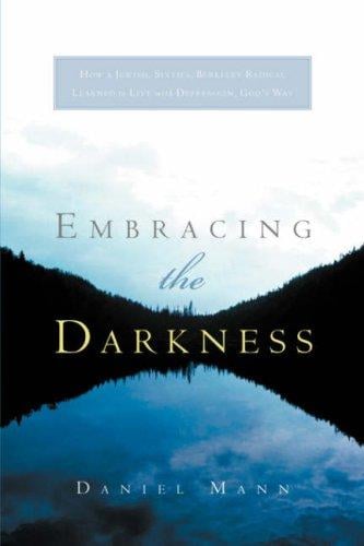 Embracing the Darkness