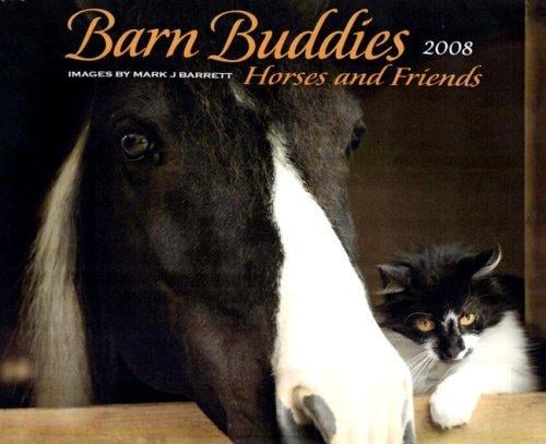Barn Buddies: Horses & Friends 2008 Calendar