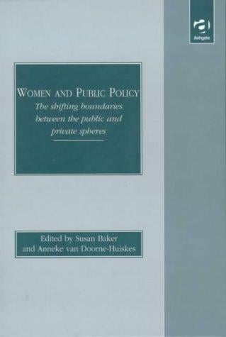 Women and Public Policy: The Shifting Boundaries Between the Public and Private Spheres