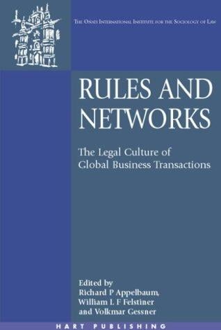 Rules and networks: the legal culture of global business transactions