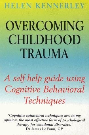Overcoming Childhood Trauma (Overcoming)