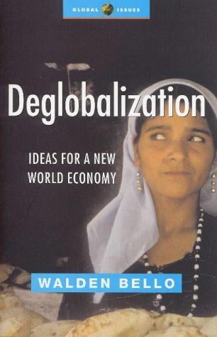 De-Globalization: Ideas for a New World Economy