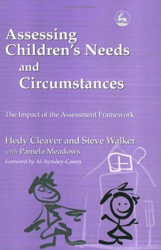 Assessing Children's Needs and Circumstances: The Impact of the Assessment Framework