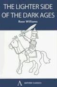 Lighter Side of the Dark Ages (Anthem Classics)