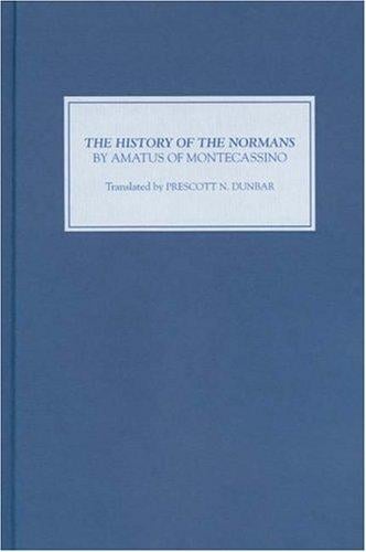 The History of the Normans by Amatus of Montecassino