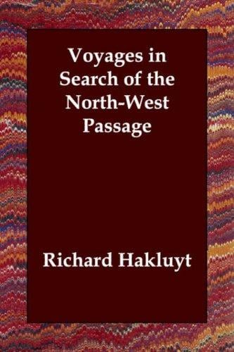 Voyages in Search of the North-West Passage