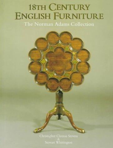 18th Century English Furniture--Norman Adams