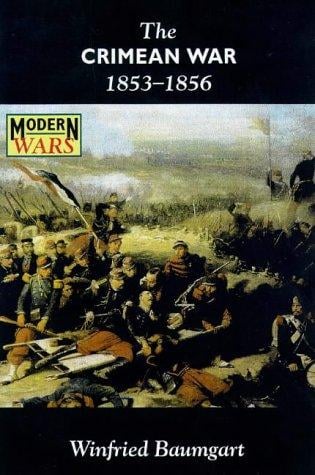 The Crimean War 1853-1856 (Modern Wars)