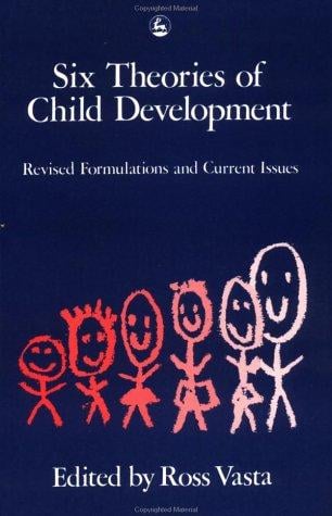 Six Theories of Child Development: Revised Formulations and Current Issues